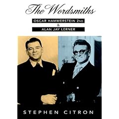 The Wordsmiths: Oscar Hammerstein 2nd and Alan Jay Lerner (The Great Songwriters Series)