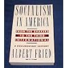 Socialism in America from the Shakers to the Third International