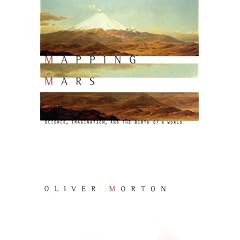 Mapping Mars: Science, Imagination, and the Birth of a World