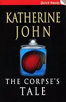 The Corpse's Tale (Quick Reads)