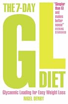 The 7-Day GL Diet: Glycaemic Loading for Easy Weight Loss