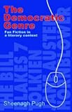 The Democratic Genre: Fan Fiction in a Literary Context