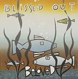 Buy : Blissed Out