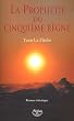 La Proph�tie du cinqui�me r�gne - Roman initiatique