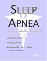 Sleep Apnea - A Medical Dictionary, Bibliography, and Annotated Research Guide to Internet References