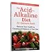 The Acid-Alkaline Diet for Optimum Health by Christopher Vasey - Sold Directly by pHion Balance