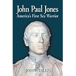 John Paul Jones: America's First Sea Warrior book cover