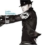 Justin Timberlake - Like I Love You