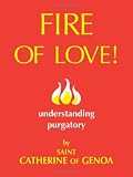 Fire of Love!: Understanding Purgatory