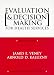 Evaluation & Decision Making for Health Services, Third Edition