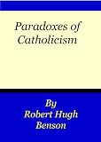 Paradoxes of Catholicism