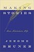Making Stories: Law, Literature, Life