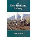 The West Highland Railway (Railways of the Scottish Highlands)