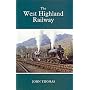The West Highland Railway (Railways of the Scottish Highlands)