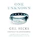 One Unknown: A powerful account of survival and one woman's inspirational journey to a new life