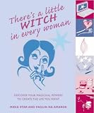 There's a Little Witch in Every Woman