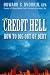 Credit Hell : How to Dig Out of Debt
