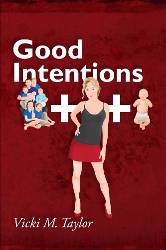 Drama Book: Good Intentions by Vicki M. Taylor