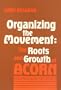 Organizing the Movement: The Roots and Growth of ACORN