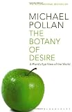 The Botany of Desire: A Plant s-eye View of the World