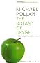 The Botany of Desire: A Plant's-eye View of the World