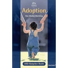Adoption. Das Buch zur Fernsehserie ARD-Ratgeber Recht