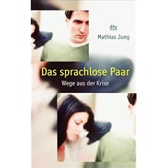 Das sprachlose Paar. Wege aus der Krise.