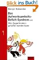 Das Aufmerksamkeits-Defizit-Syndrom (ADS): Wie Zappelkindern geholfen werden kann (Beltz Taschenbuch / Ratgeber)