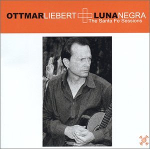 Ottmar Liebert - Santa Fe Sessions - Zortam Music