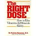 The Right Dose: How to Take Vitamins and Minerals Safely