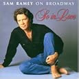 Sam Ramey On Broadway (So In Love)