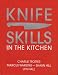Knife Skills: In the kitchen