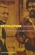 Revolution Televised: Prime Time and the Struggle for Black Power