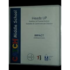 Heads Up; Nutrition and Physical Activity; Diabetes & Cardiovascular Disease; Impact (Osteoporosis) (Catch Middle School)