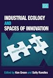 Industrial Ecology and Spaces of Innovation