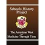 Schools History Project : The American West and Medicine Through Time