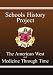 Schools History Project : The American West and Medicine Through Time