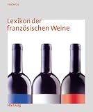 Lexikon der franz&ouml;sischen Weine - 