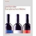 Lexikon der franz�sischen Weine