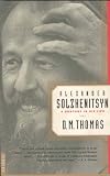 Alexander Solzhenitsyn: A Century in His Life