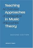 Teaching Approaches in Music Theory, Second Edition: An Overview of Pedagogical Philosophies