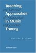 Teaching Approaches in Music Theory, Second Edition: An Overview of Pedagogical Philosophies