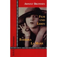 Film und Leben und Barbara La Marr