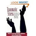 Traumatic Stress: The Effects of Overwhelming Experience on Mind, Body, and Society