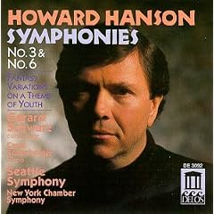 Howard Hanson: Symphonies Nos. 3 & 6; Fantasy Variations on a Theme of Youth