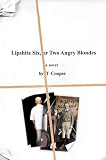 Lipshitz Six, or Two Angry Blondes
