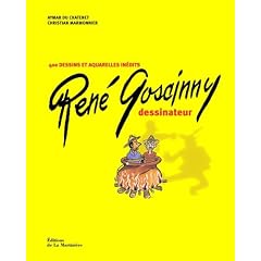Ren� Goscinny : La premi�re vie d'un sc�nariste de g�nie