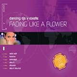 Fading Like a Flower - Dancing DJ'S V