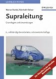 Supraleitung: Grundlagen und Anwendungen - W. Buckel, Reinhold Kleiner