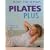Pilates Plus: Grown-up Pilates for 50+